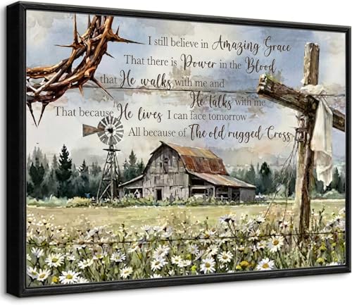 Framed Vintage Farmhouse Wall Art Barn Windmill Wall Decor Cross Canvas Christian Inspirational Quotes Painting Pictures I Still Believe In Amazing Grace Poster Print For Prayer Decor 16x12inch - color: Cross, size: 12"L x 16"W